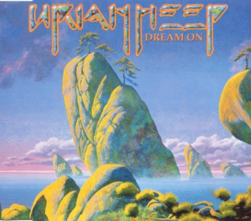 Uriah Heep : Dream On